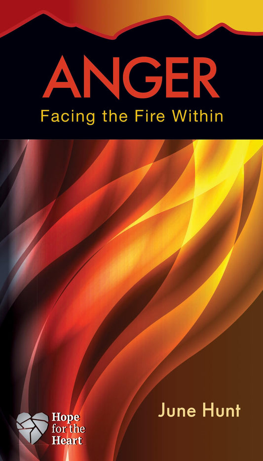 Anger: Facing the Fire Within (Hope for the Heart) - 2478