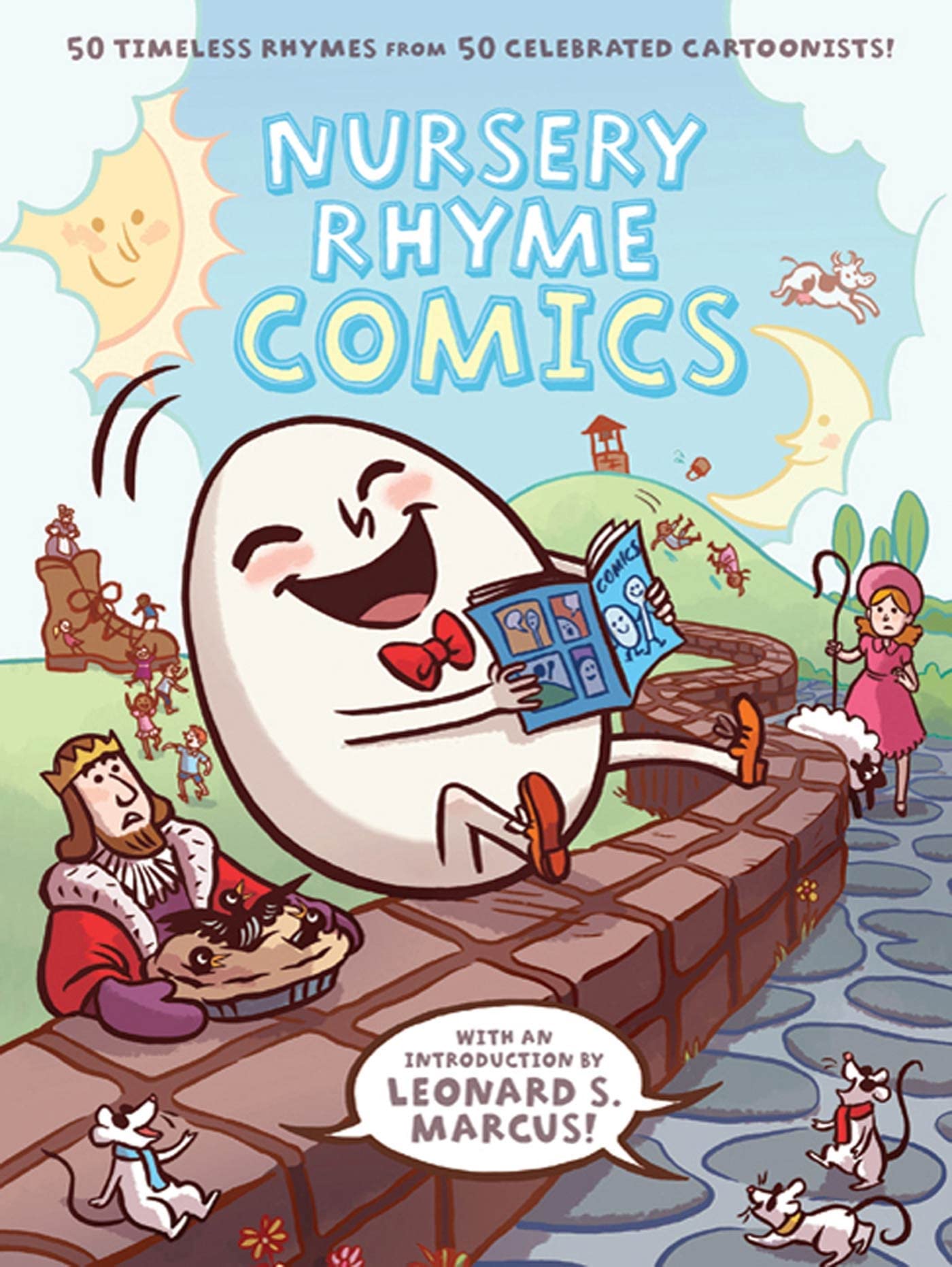 Nursery Rhyme Comics: 50 Timeless Rhymes from 50 Celebrated Cartoonists - 6601