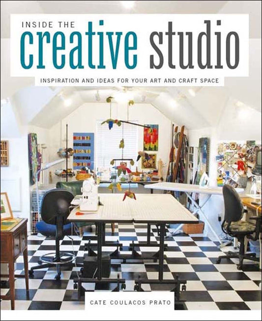 Inside the Creative Studio: Inspiration and Ideas for Your Art and Craft Space - 3425