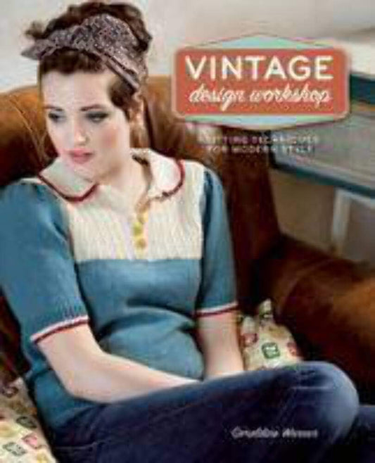 Vintage Design Workshop: Knitting Techniques for Modern Style - 5649