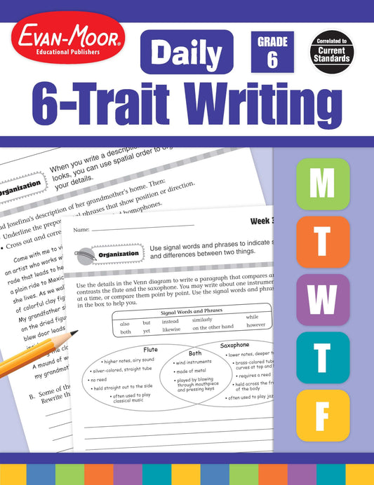 Evan-Moor Daily 6-Trait Writing, Grade 6 Homeschool and Classroom Resource Workbook, Reproducible Worksheets, Teaching Edition, Lesson Plans, Ideas, Organization, Word Choice, Sentence Fluency, Voice - 6880
