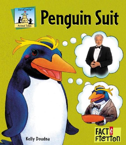 Penguin Suit (Fact And Fiction: Animal tales)