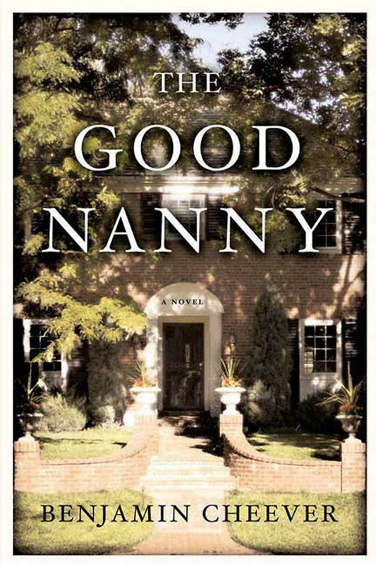 The Good Nanny: A Novel