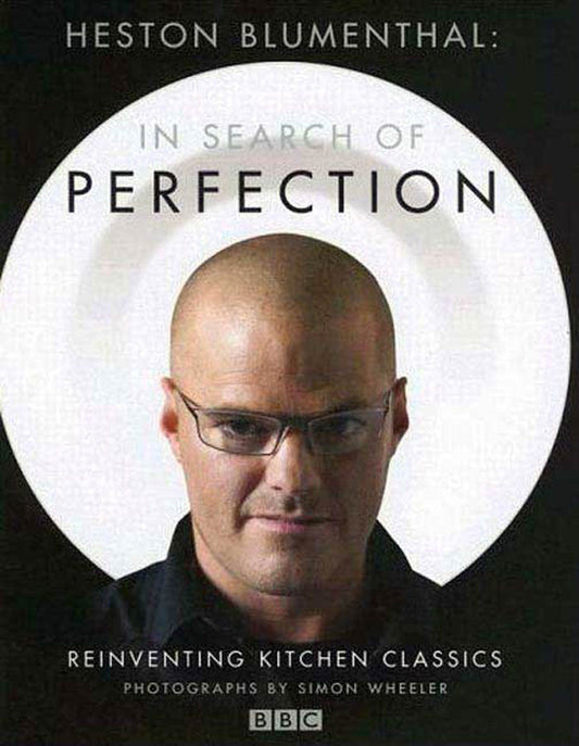 Heston Blumenthal: In Search of Perfection: Reinventing Kitchen Classics - 2675