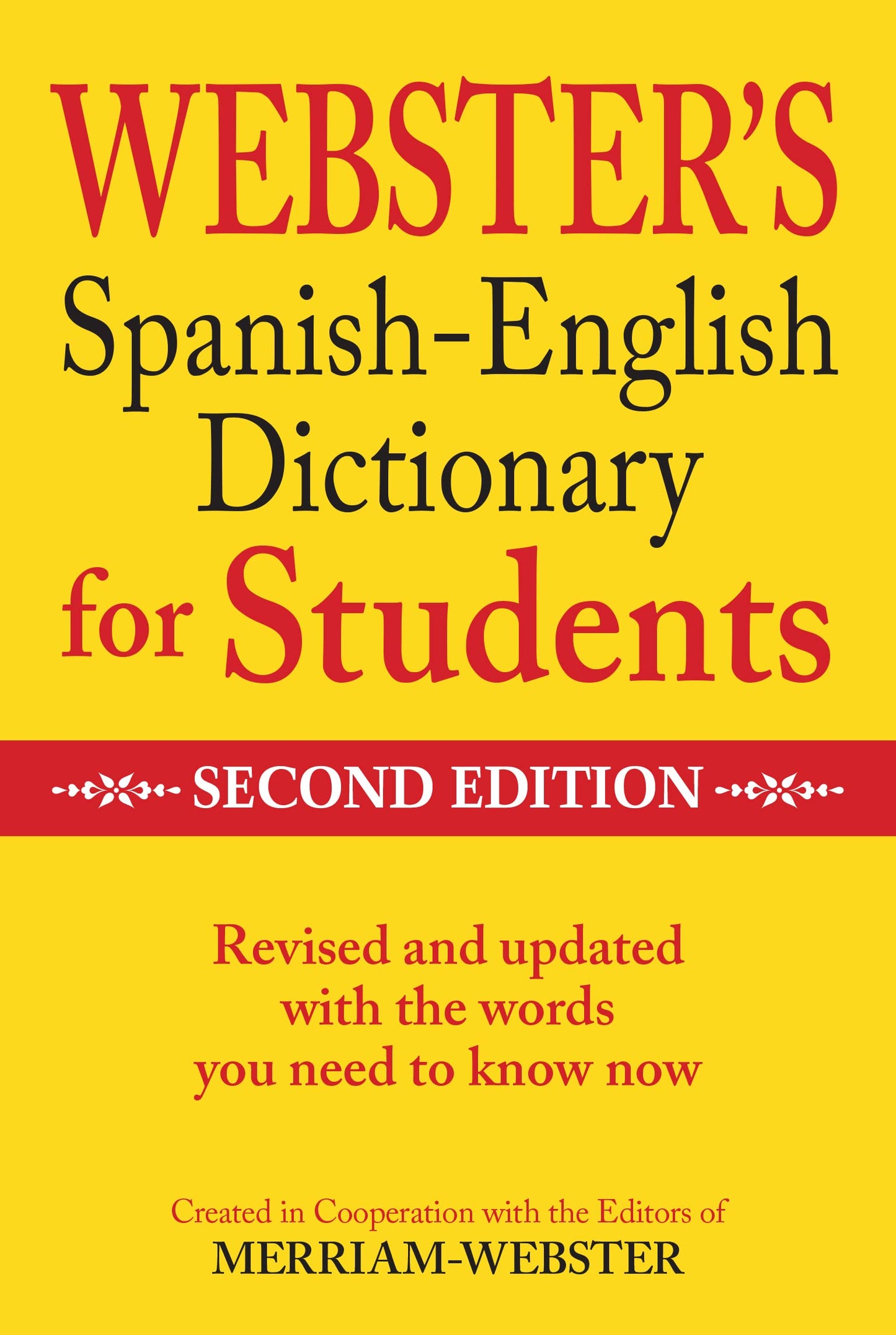 Merriam-Webster Websters Spanish-English Dictionary for Students, Second Edition (English and Spanish Edition)