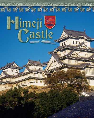 Himeji Castle: Japan's Samurai Past (Castles, Palaces & Tombs) - 8830
