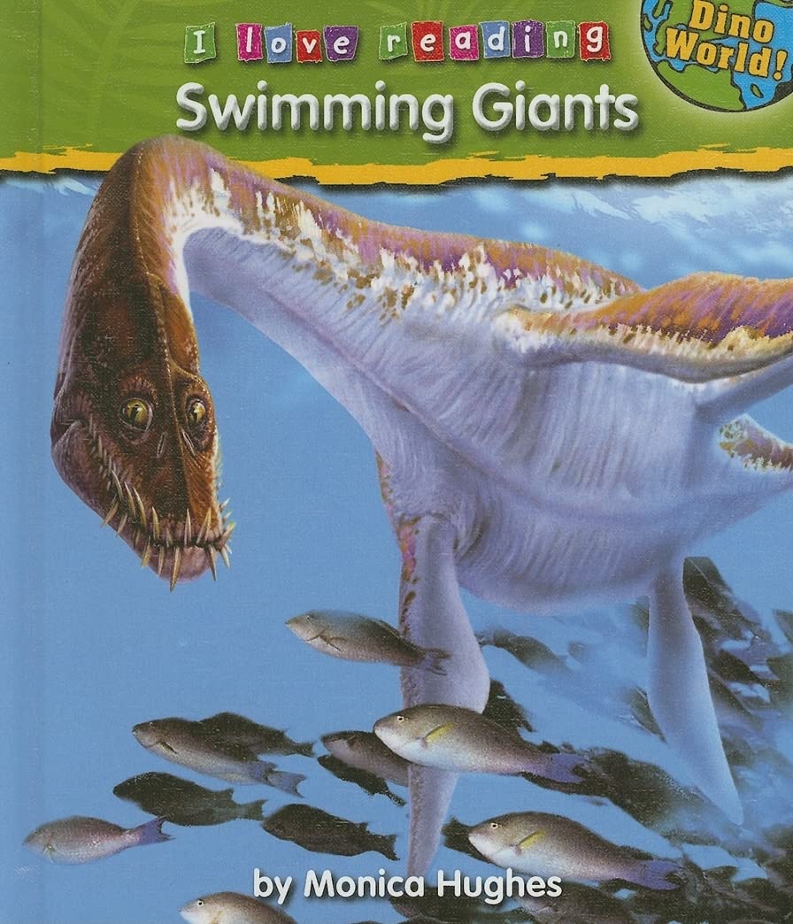 Swimming Giants (I Love Reading: Dino World)