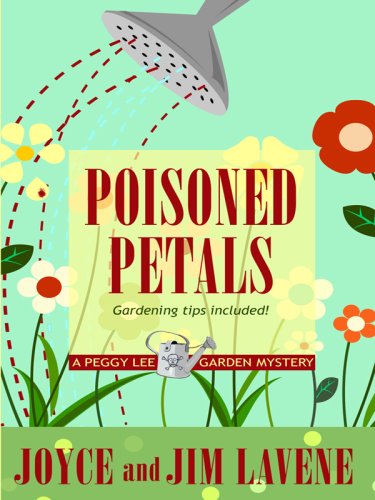 Poisoned Petals (Wheeler Large Print Cozy Mystery:A Peggy Lee Garden Mystery)