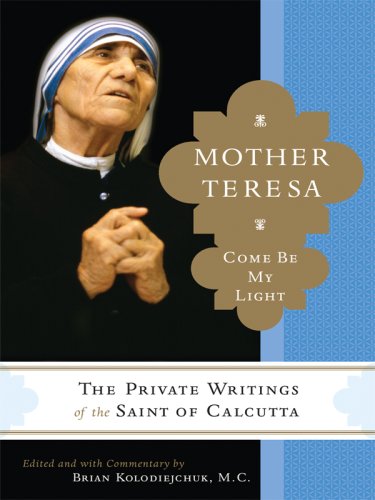 Mother Teresa: Come Be My Light: The Private Writings of the "Saint of Calcutta" (Wheeler Large Print Book Series)