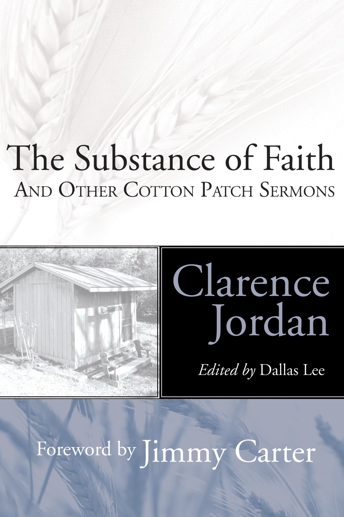 The Substance of Faith: and Other Cotton Patch Sermons - 1402