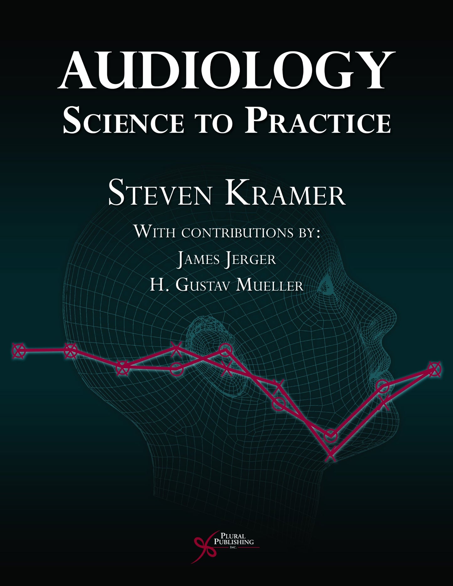Audiology: Science To Practice