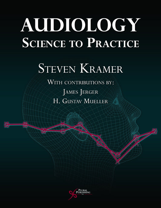 Audiology: Science To Practice
