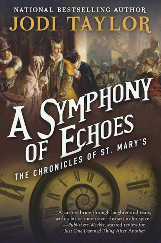 A Symphony of Echoes: The Chronicles of St. Mary's Book Two - 3537