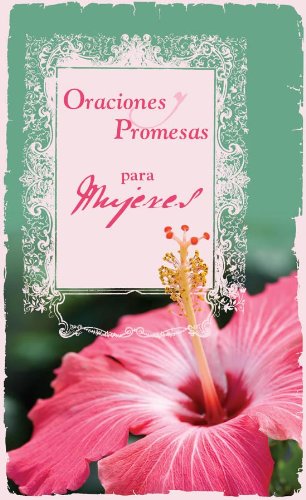 Oraciones y Promesas Para las Mujeres (Inspirational Library) (Spanish Edition)