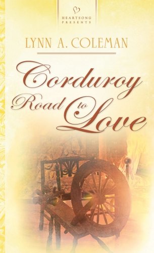 Corduroy Road to Love (North Carolina Brides Series #3) (Heartsong Presents #772) - 4806