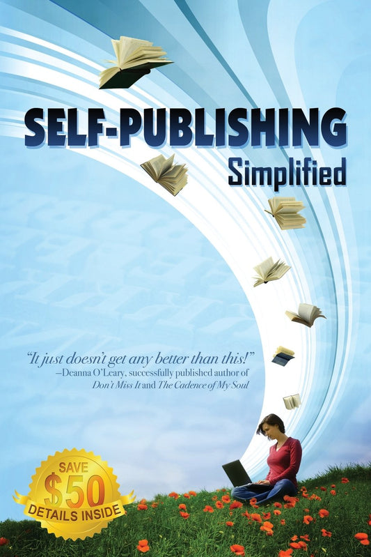 Self-Publishing Simplified: Experience Your Book Publishing Dreams at Outskirts Press