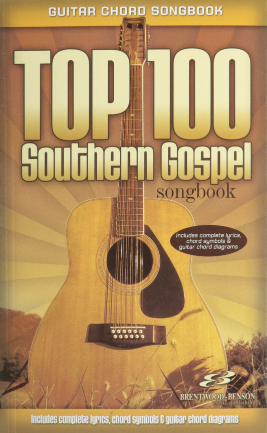 Top 100 Southern Gospel Guitar Songbook: Guitar Chord Songbook - 6663