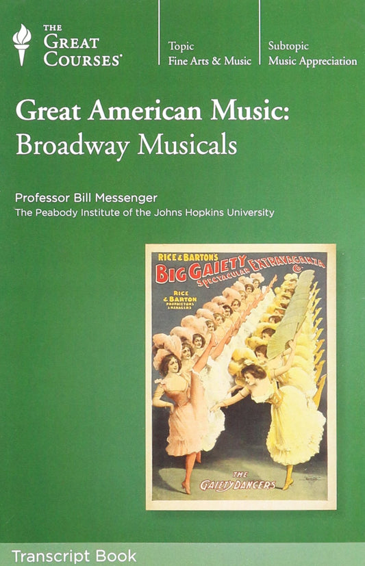 Great American Music: Broadway Musicals (The Great Courses) by Professor Bill Messenger (2006) Paperback