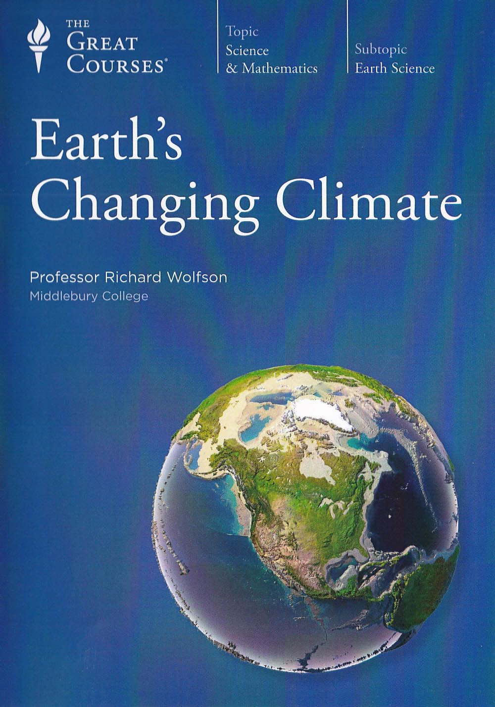 Earth's Changing Climate (The Great Courses)