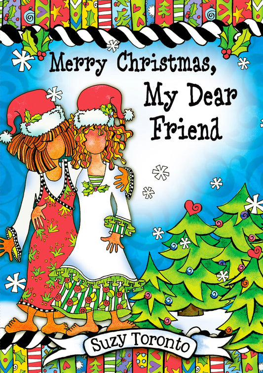 Merry Christmas, My Dear Friend by Suzy Toronto, An Inspiring Christmas Gift Book for Her from Blue Mountain Arts