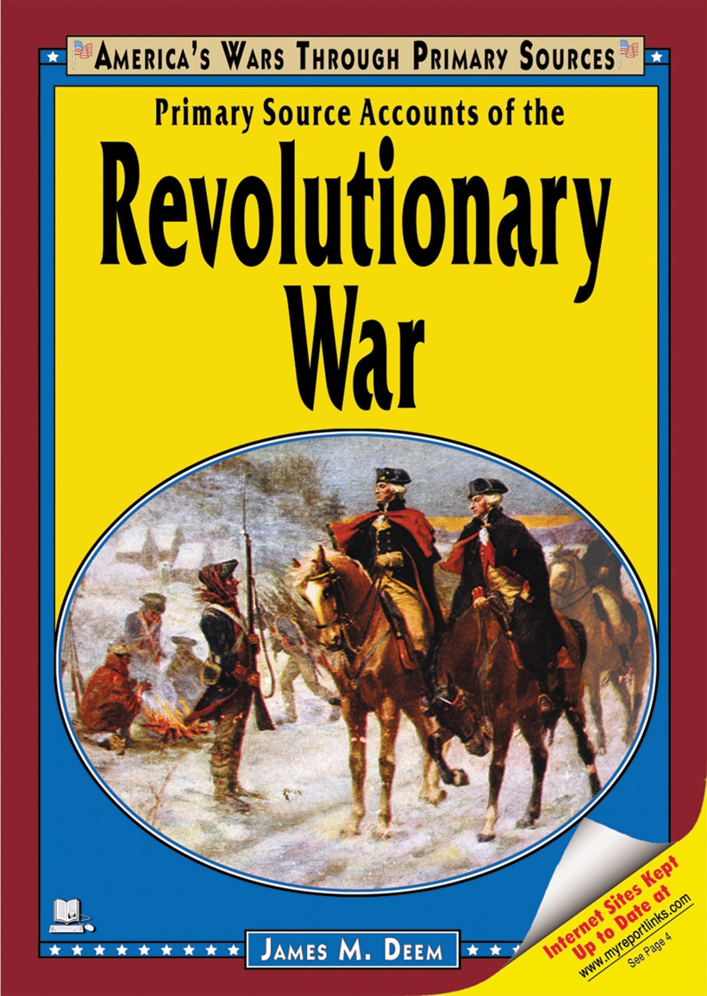 Primary Source Accounts of the Revolutionary War (America's Wars Through Primary Sources)