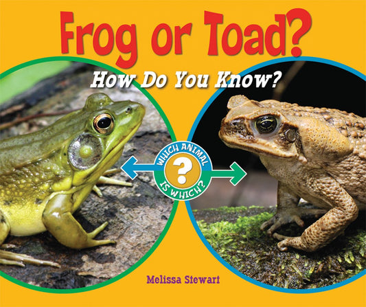 Frog or Toad?: How Do You Know? (Which Animal Is Which?)
