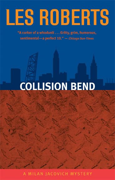Collision Bend: A Milan Jacovich Mystery (Milan Jacovich Mysteries) - 9936