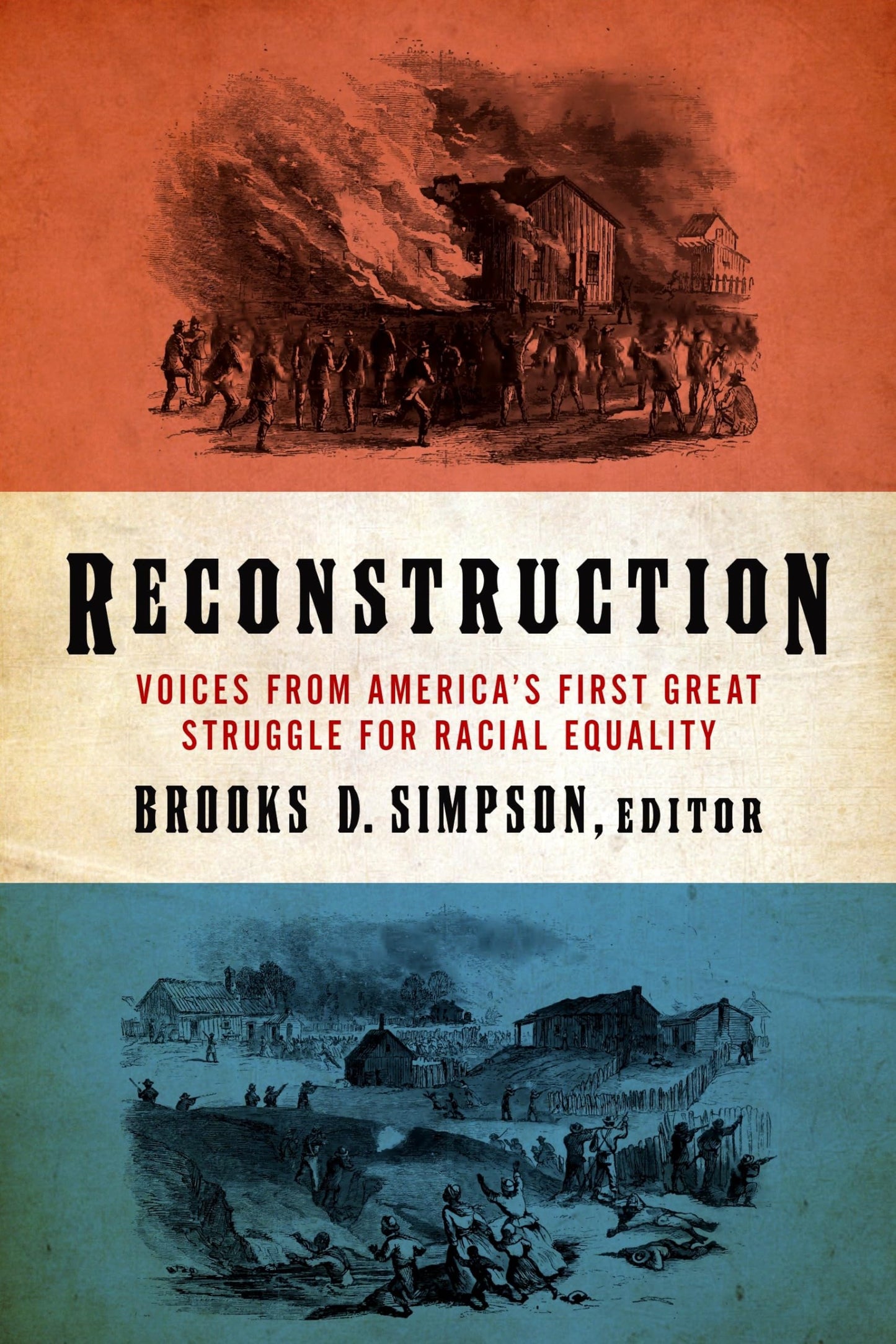 Reconstruction: Voices from America's First Great Struggle for Racial Equality (LOA #303) (Library of America (Hardcover))