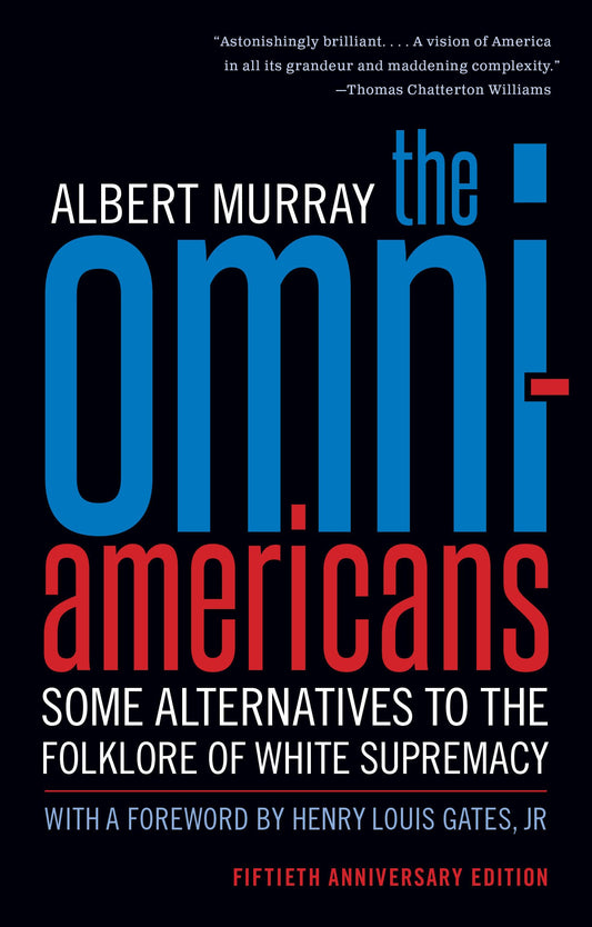 The Omni-Americans: Some Alternatives to the Folklore of White Supremacy