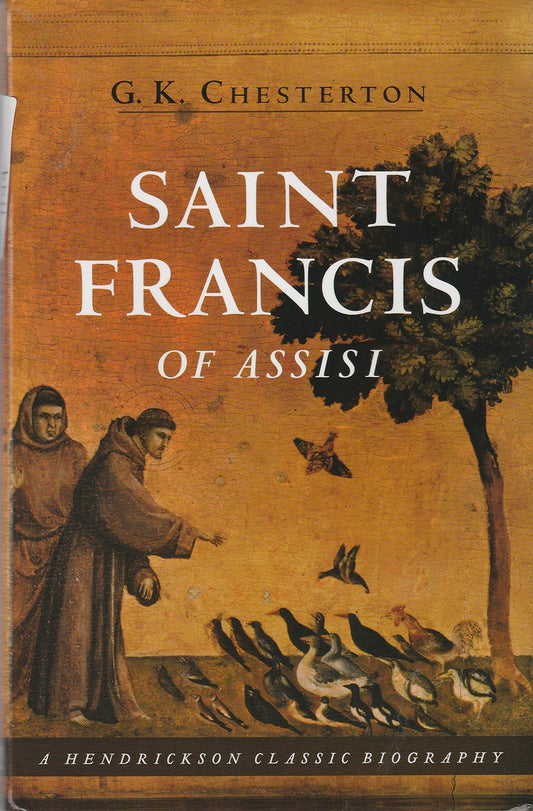 Saint Francis of Assisi (Hendrickson Classic Biographies)