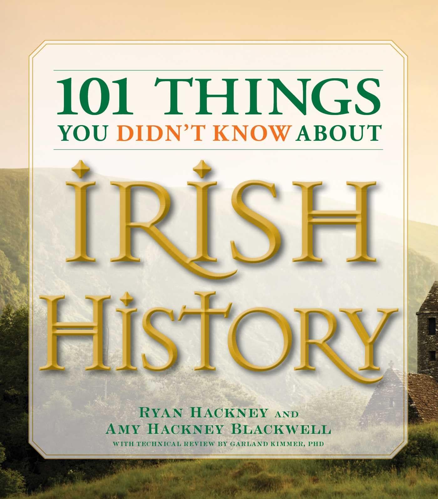 101 Things You Didn't Know About Irish History: The People, Places, Culture, and Tradition of the Emerald Isle (101 Things Series) - 1540
