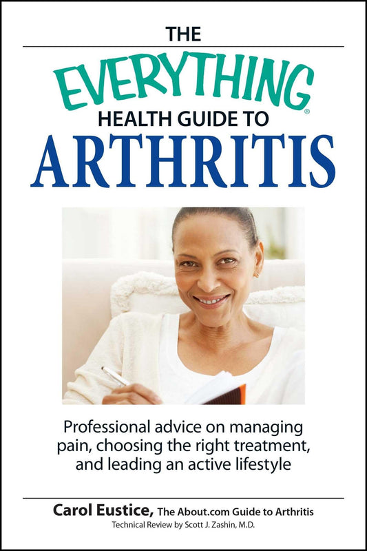 The Everything Health Guide to Arthritis - 3446