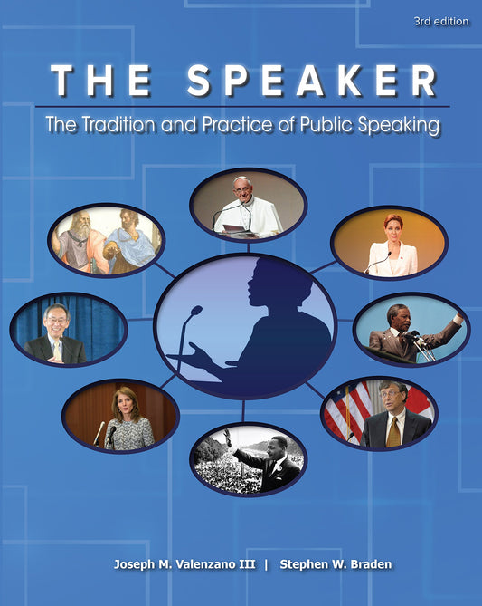 The Speaker: The Tradition and Practice of Public Speaking - 6572