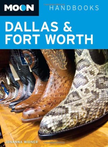 Moon Dallas and Fort Worth (Moon Handbooks)