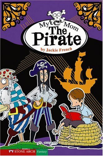 My Mom the Pirate (Funny Families)