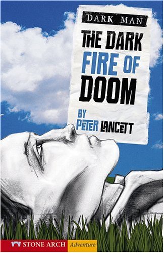 The Dark Fire of Doom (Zone Books; Dark Man)