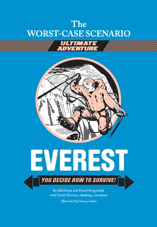 Everest: You Decide How to Survive! (The Worst-Case Scenario Ultimate Adventure) - 587
