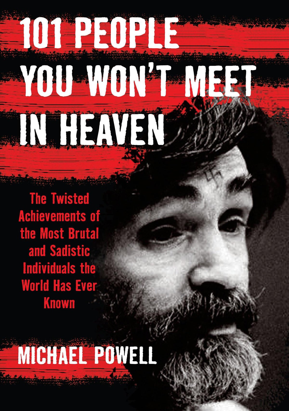 101 People You Won't Meet in Heaven