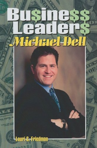 Business Leaders: Michael Dell