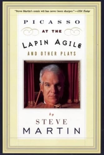Picasso at the Lapin Agile and other plays: Picasso at the Lapin Agile ; The Zig-Zag woman ; Patter for the floating lady ; WASP