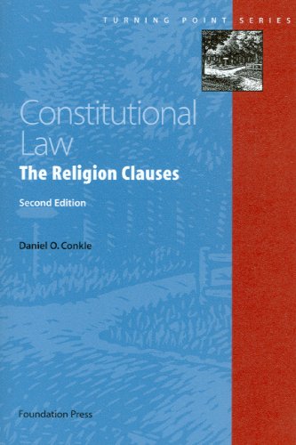 Constitutional Law - The Religion Clauses (Turning Point Series) - 1269