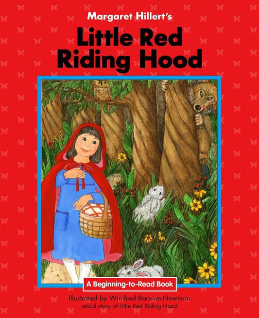 Little Red Riding Hood: 21st Century Edition (Beginning-to-Read: Fairy Tales and Folklore) - 9368