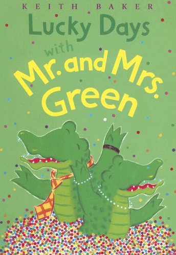 Lucky Days With Mr. and Mrs. Green
