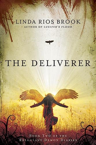 The Deliverer: Book Two of the Reluctant Demon Diaries (Volume 2)