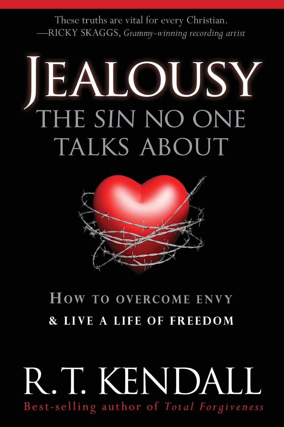 Jealousy - The Sin No One Talks About: How to Overcome Envy and Live a Life of Freedom