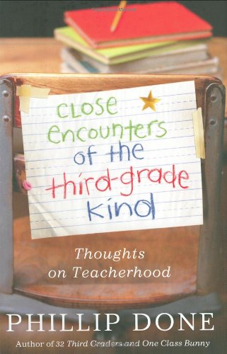 Close Encounters of the Third-Grade Kind: Thoughts on Teacherhood - 7280