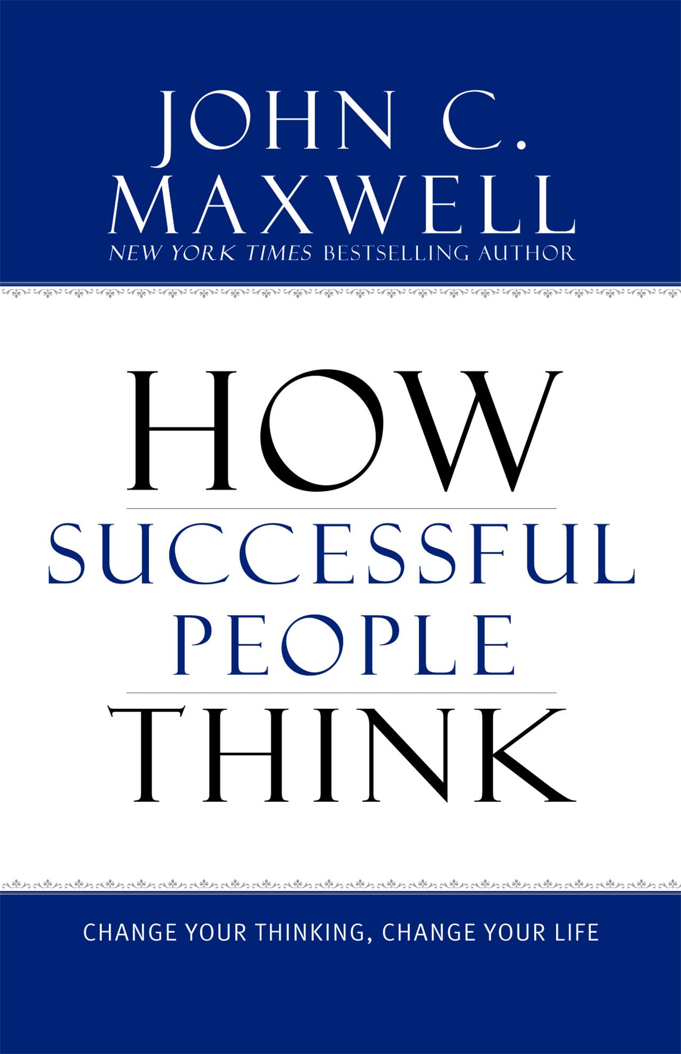 HOW SUCCESSFUL PEOPLE THINK: CHA