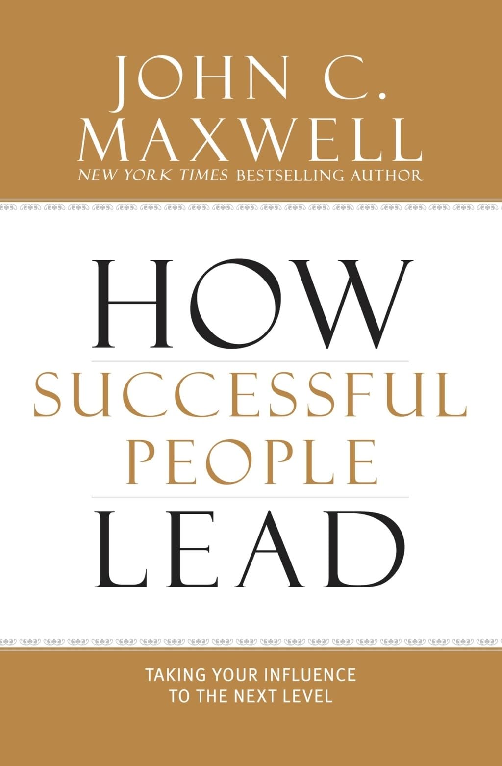 How Successful People Lead: Taking Your Influence to the Next Level - 6588