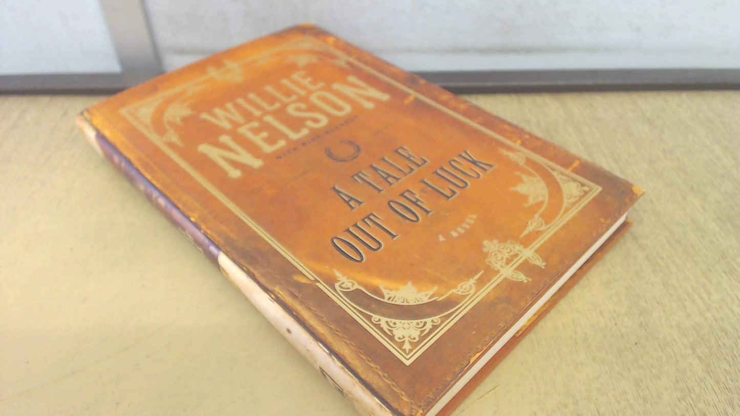 A Tale Out of Luck: A Novel