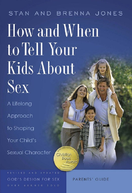 How and When to Tell Your Kids about Sex: A Lifelong Approach to Shaping Your Child's Sexual Character (God's Design for Sex) - 8749